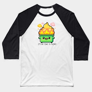 It's my turn to shine: Dumpster Fire Baseball T-Shirt